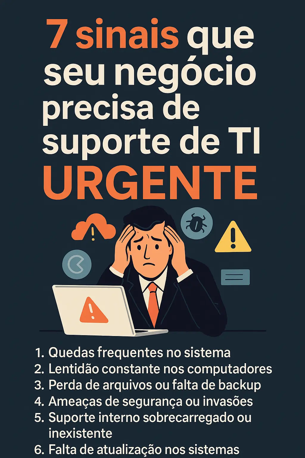 7 sinais que seu negócio precisa de suporte de TI urgente