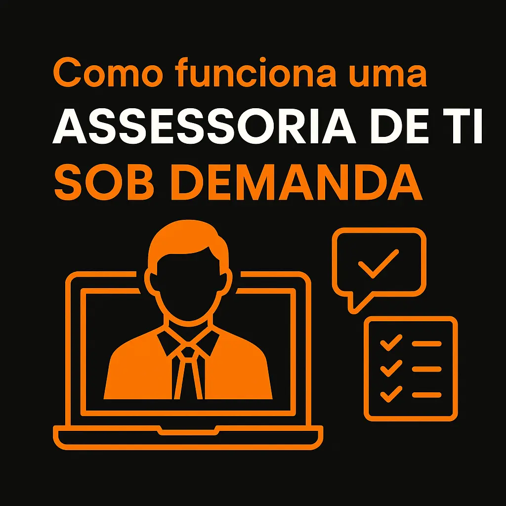Como funciona uma assessoria de TI sob demanda