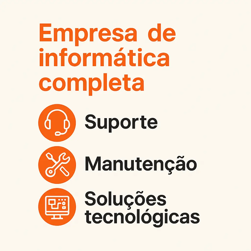 Empresa de informática completa: suporte, manutenção e soluções tecnológicas