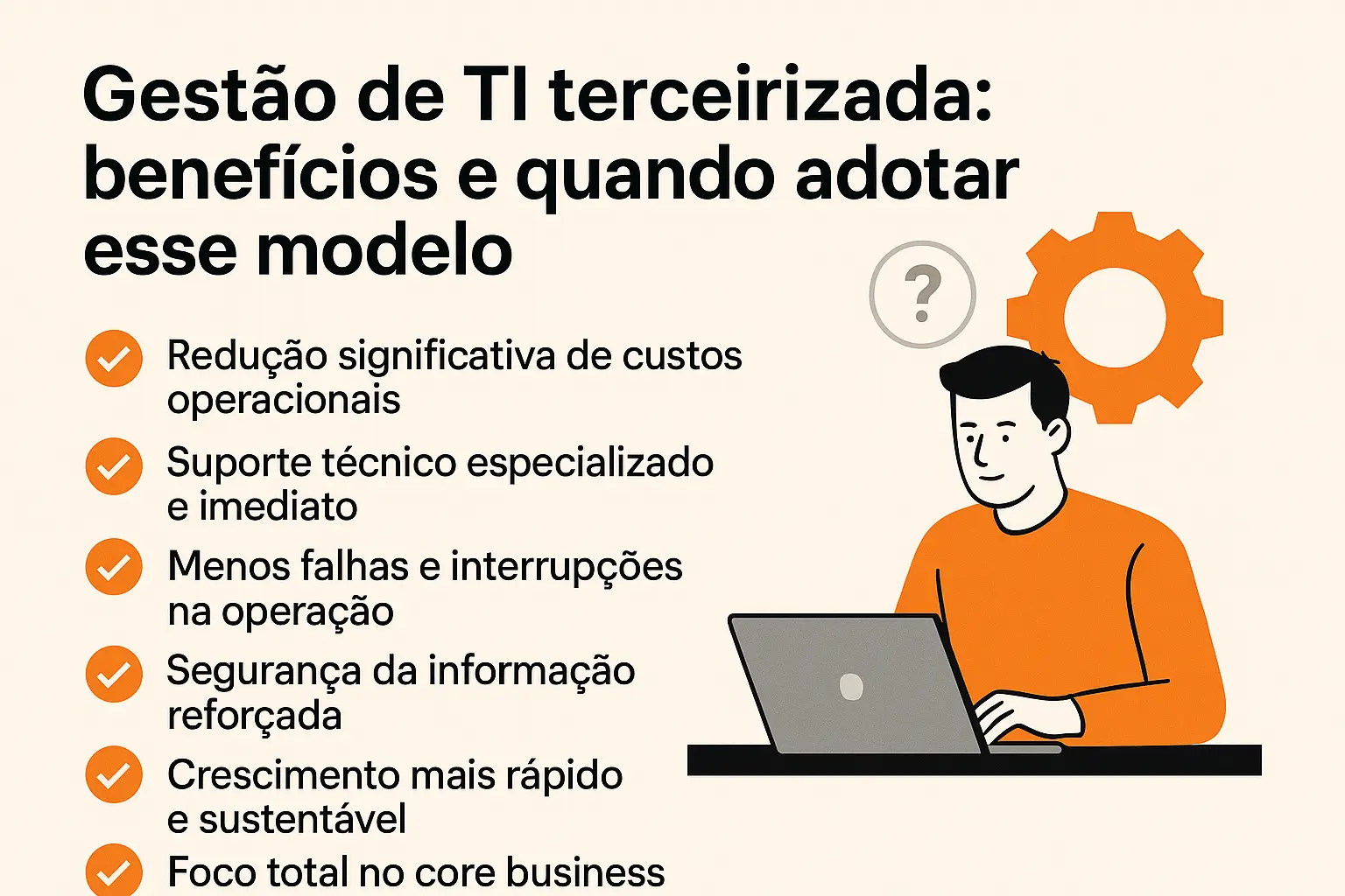 Gestão de TI terceirizada: benefícios e quando adotar esse modelo