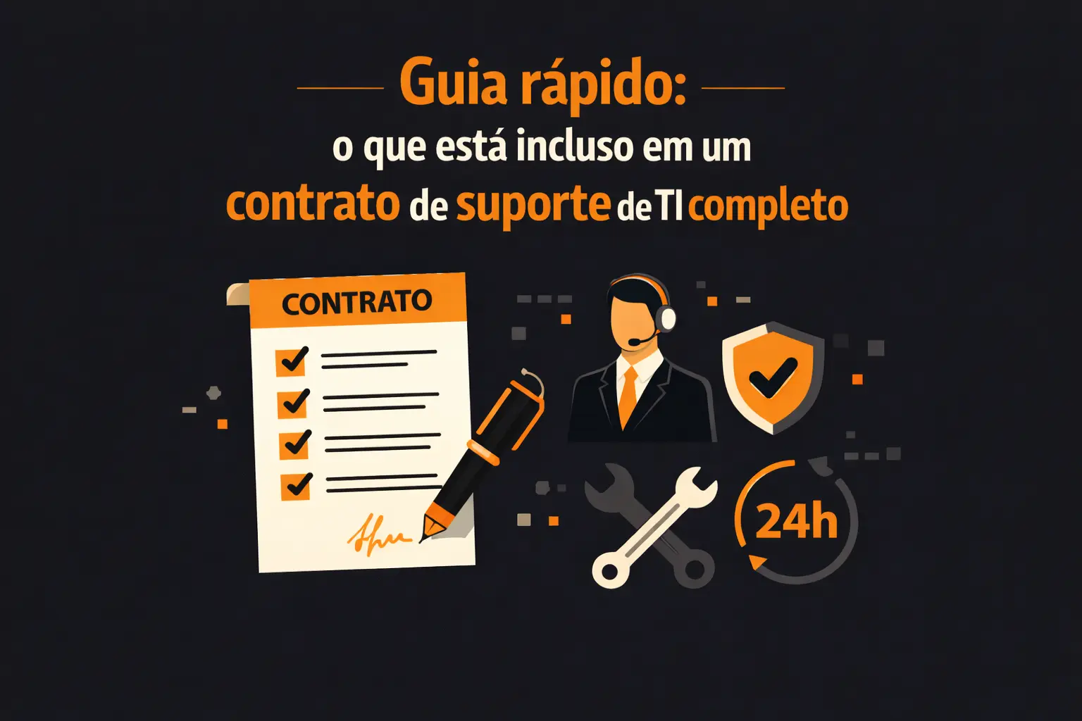 Guia rápido: o que está incluso em um contrato de suporte de TI completo